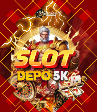 SLOT DEPO 5K